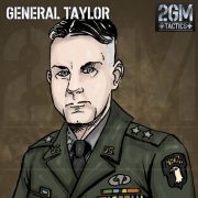 2GM Tactics – General Taylor