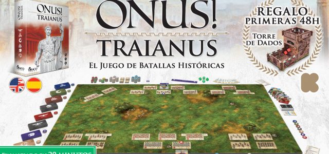 ONUS! Traianus: Lucha épicas batallas en los siglos I y II d.C.