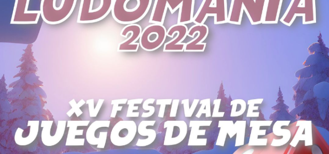 Ludomanía’22 17 y 18 de diciembre, en Torrejón de Ardoz